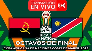 ANGOLA 🇦🇴 VS 🇳🇦 NAMIBIA EN VIVO  COPA AFRICANA DE NACIONES 2023  FÚTBOL MAGNO [upl. by Alisha711]