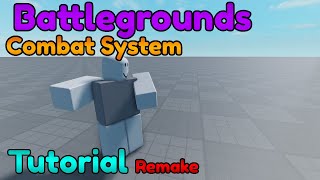 Remake How To Make Battlegrounds Combat System Tutorial Part1 [upl. by Alletniuq847]