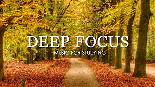 Deep Focus Music To Improve Concentration  12 Hours of Ambient Study Music to Concentrate 588 [upl. by Breban70]