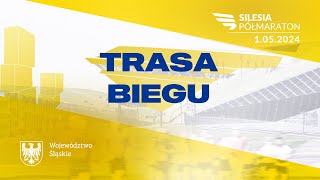 Trasa 19 Silesia Półmaraton  1 maja 2024 r  Katowice [upl. by Eilrebma]