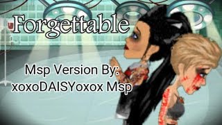 Forgettable  Msp Version [upl. by Atinhoj326]