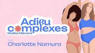 S3E2  Adieu Complexes  Charlotte Namura [upl. by Janifer199]