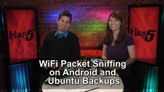 Hak5 12193 WiFi Packet Sniffing on Android and Ubuntu Backups [upl. by Eerual]