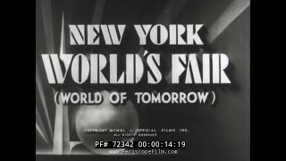 1939 NEW YORK WORLDS FAIR NEWSREEL quotWORLD OF TOMORROWquot 72342 [upl. by Guillermo]