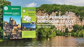 Guide Vert MICHELIN  TOP 5 Périgord Dordogne et Lot [upl. by Batory]