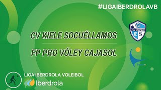 CV Kiele Socuellamos vs FP PRO Voley Cajasol [upl. by Chanda]