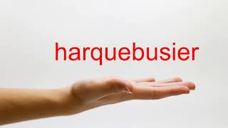 How to Pronounce harquebusier  American English [upl. by Eyr48]