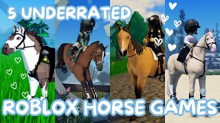 My Top 5 UNDERRATED Roblox Horse Games [upl. by Symon]