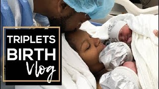 OFFICIAL TRIPLETS BIRTH VLOG [upl. by Brey]