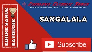 Zimbabwe Catholic Songs  Sangalala [upl. by Ycrad]