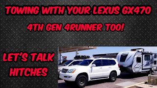 TOWING HITCH RECEIVER  LEXUS GX470  TOYOTA 4TH GEN 4RUNNER WHAT I USE  OPTIONS GET YOUR TOW ON [upl. by Ploch]