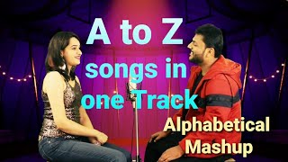 A to Z Bollywood songs in one track  Alphabetical Mashup  Ashwin kumar  Anshika Chandel [upl. by Nodyroc]