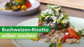 Risotto aus Buchweizen mit leckerem Ofengemüse  AOK [upl. by Ardnassac]