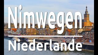 Nimwegen in den Niederlande  Ausflugsziele [upl. by Amiarom]