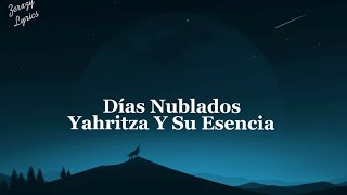 Yahritza Y Su Esencia  Días Nublados LyricsLetra [upl. by Ennaear]