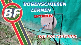 BOGENSCHIEßEN LERNEN INTUITIV Teil 3 [upl. by Larimer976]