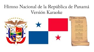 Himno Nacional de la República de Panamá Versión Karaoke [upl. by Ailefo]