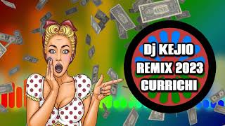 DJ KEJIO REMIX 2023 CURRICHI COMO EL DINERO [upl. by Riay]