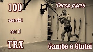 100 esercizi con il TRX  La guida completa  Parte 3  Gambe e Glutei [upl. by Aon136]