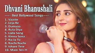 Dhvani Bhanushali Top 10 Song  💖 Jukebox💖  BEST SONGS COLLECTION  Best Dhvani Bhanushali Songs [upl. by Mak]