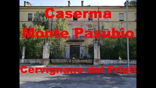 Caserma Monte Pasubio  Cervignano del Friuli UD [upl. by Lorrimer]