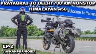 Prayagraj To Delhi 700 Km in 10 Hrs In Himalayan 450 🔥 [upl. by Rior]