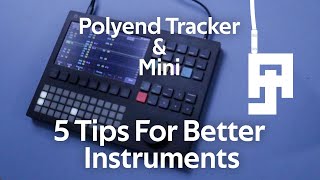 Polyend Tracker  5 Tips For Instrument Creation [upl. by Assyle]