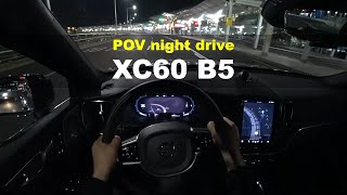 2022 Volvo XC60 B5 Inscription POV night drive [upl. by Nellda]