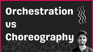 Designing Workflows in Microservices  Orchestration vs Choreography [upl. by Mapes]