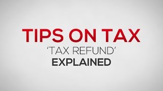 Tax Refund Explained [upl. by Anyrtak]