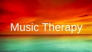 MUSIC THERAPY to Relax Before Sleep Let go of Stress tension anxiety relief [upl. by Ecneitap]