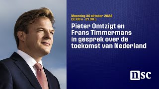 Pieter Omtzigt en Frans Timmermans in gesprek over de Toekomst van Nederland [upl. by Lyrradal]