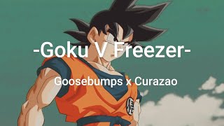 Goku V Freezer Edit Goosebumps x Curazao Remix [upl. by Lehcim]