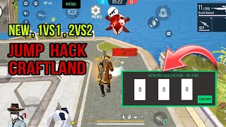 😱FreeFirre New 1vs1 2vs2 Jump Hack Craftland Map Pannel Code Kya Hai💀  Full Details 👽HNSHRI😄 [upl. by Seidler]