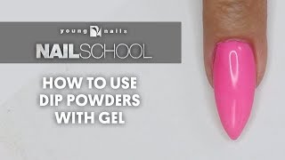 YN NAIL SCHOOL  HOW TO USE DIP POWDERS WITH GEL [upl. by Doherty857]