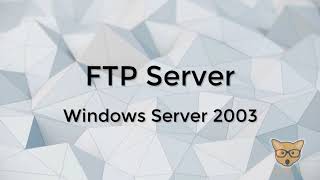 Konfigurasi FTP Server pada Windows Server 2003 [upl. by Redle]