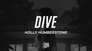 Holly Humberstone  Dive Lyrics [upl. by Daryle]