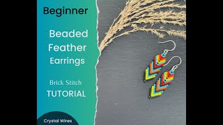 Beaded Feather Earrings Tutorial Beginner [upl. by Baese]