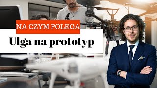 Na czym polega ulga na prototyp [upl. by Blancha]