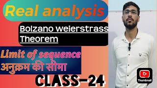 Lec24 Limit of sequence अनुक्रम की सीमा Bolzano weierstrass theoremReal analysis Ritesh sir [upl. by Sosthenna]