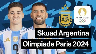 DAFTAR SKUAD ARGENTINA OLIMPIADE PARIS 2024  ARGENTINA SQUAD OLYMPICS 2024 [upl. by Elram]