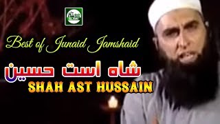 JUNAID JAMSHED  SHAH AST HUSSAIN  OFFICIAL HD VIDEO  HITECH ISLAMIC  BEAUTIFUL NAAT [upl. by Bakeman]