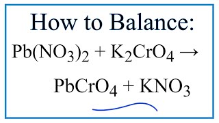 How to Balance PbNO32  K2CrO4  PbCrO4 s  KNO3 [upl. by Dralliw]