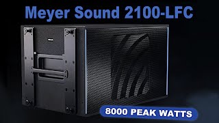 Meyer Sound’s New 2100LFC Single21” Subwoofer [upl. by Adaner]