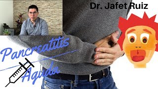 Pancreatitis causas síntomas y tratamiento explicado por Dr Jafet Ruiz [upl. by Bartholomeo]