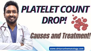 Platelet count drop causes and treatment  Dr Karuna Kumar  Consultant Hematologist [upl. by Novhaj]