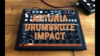 Arturia DrumBrute Impact 1stLook Review [upl. by Tenenbaum]