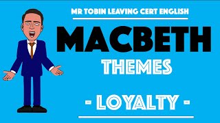 Macbeth Themes  Loyalty [upl. by Rosalie]