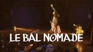 Bal Nomade 2018 [upl. by Noivart375]