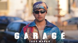 GARAGE  Official Video  Jass Manak  Avvy Sra  Latest Punjabi Songs 2024 [upl. by Orazio]